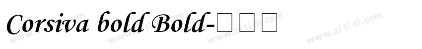 Corsiva bold Bold字体转换 Corsiva bold Bold字体转换